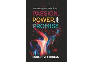 Passion, Power, and Promise: Introducing the Holy Spirit