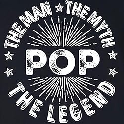 Pop's The Man The Myth The Legend Shirt, Gift for