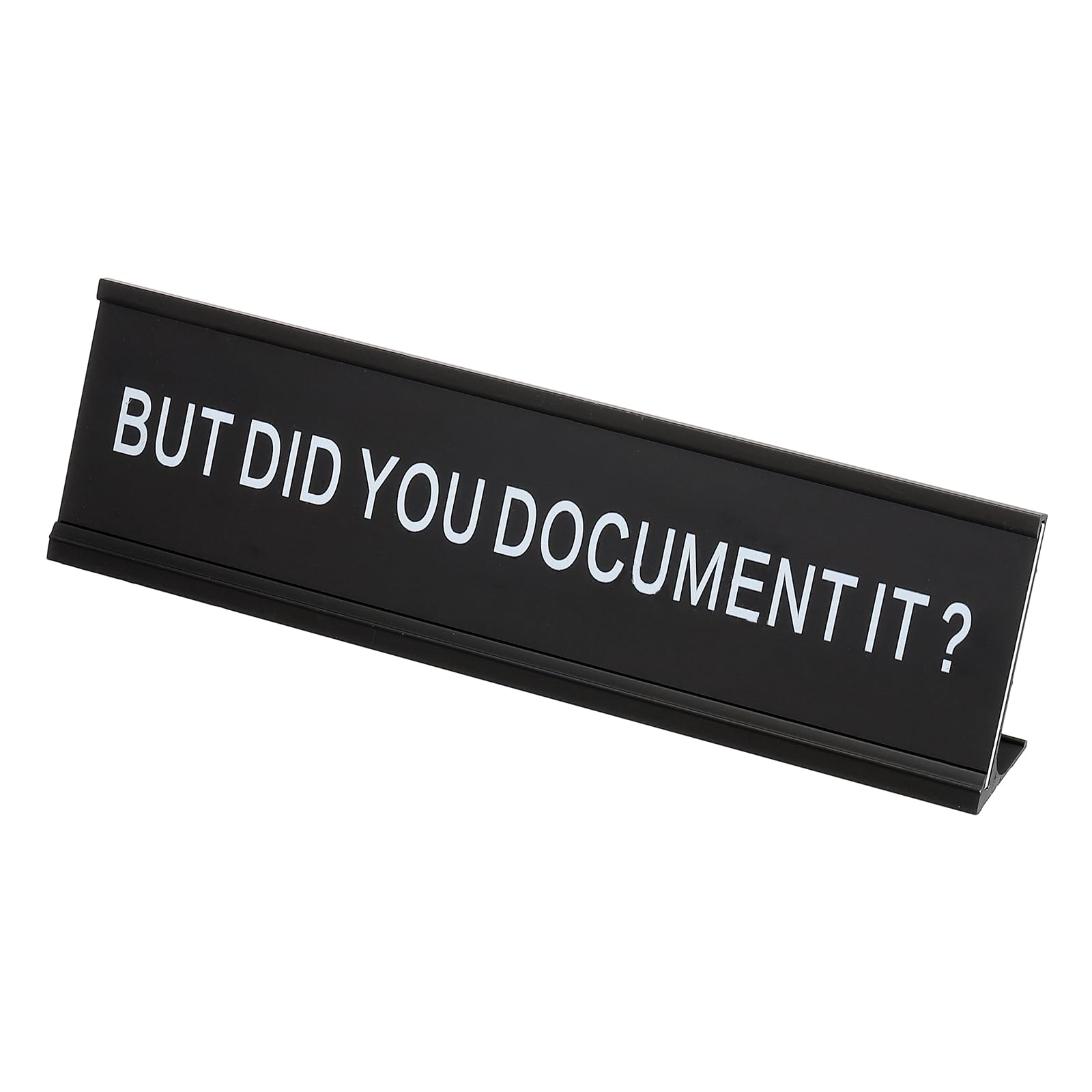 PATIKIL Funny Nameplate, 8"x2" Novelty Desk Sign Plaque Aluminum Desk Name Plate with Base for Office, Black White (But Did You Document It)