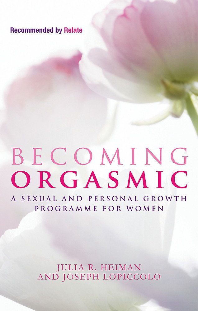 [- Becoming Orgasmic: A sexual and personal growth programme for women -]