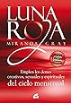 Luna Roja: Emplea los dones creativos, sexuales y espirituales del ciclo menstrual (Taller de la hechicera)