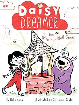 The Wishing Well Spell Daisy Dreamer Book 6 English Edition Ebook Anna Holly Santos Genevieve Amazon Es Tienda Kindle