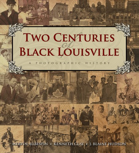 TWO CENTURIES OF BLACK LOUISVILLE