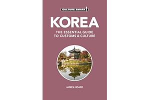 Korea - Culture Smart!: The Essential Guide to Customs & Culture