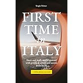 First Time in Italy: Short and really useful manual with practical advice and secrets from locals + necessary phrases in Italian