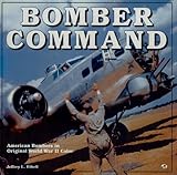 Bomber Command: American Bombers in Original World War II Color