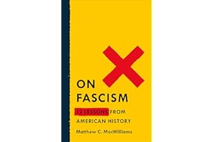 On Fascism: 12 Lessons from American History