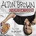 Alton Brown: EveryDayCook by Alton Brown