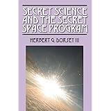Secret Science and the Secret Space Program