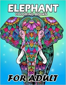 Elephant Coloring Book For Adults Unique Coloring Book Easy Fun Beautiful Coloring Pages For Adults Kodomo Publishing 9781986929417 Amazon Com Books
