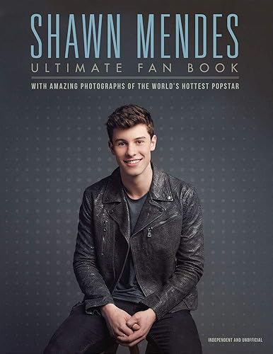 Download Shawn Mendes: Ultimate Fan Book PDF