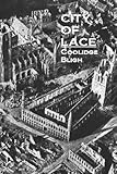 City of Lace: A Novel of Christmas at Ypres, 1914 by 