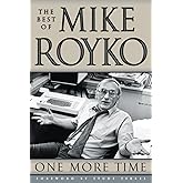 One More Time: The Best of Mike Royko