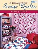 A Treasury of Scrap Quilts (That Patchwork Place) by 