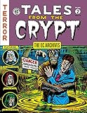 The EC Archives: Tales from the Crypt Volume 2 by Al Feldstein, Wally Wood