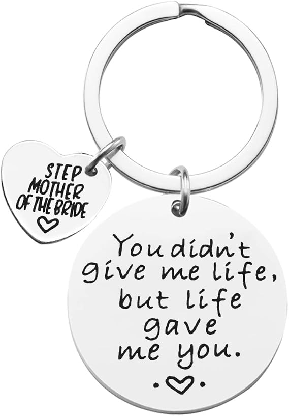 Amazon Step Mother Of The Bride Gifts You Didn T Give Me Life But Life Gave Me You キーチェーン ステップマム ギフト ウェディングギフト キーリング ファッション小物 通販