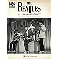The Beatles - Bass Tab Anthology | 30 Must-Know Beatles Hits Sheet Music in Standard Notation and Tab | Bass Recorded Versions with Lyrics | Essential Bass Guitar Songbook for All Skill Levels