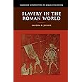 Slavery in the Roman World (Cambridge Introduction to Roman Civilization)