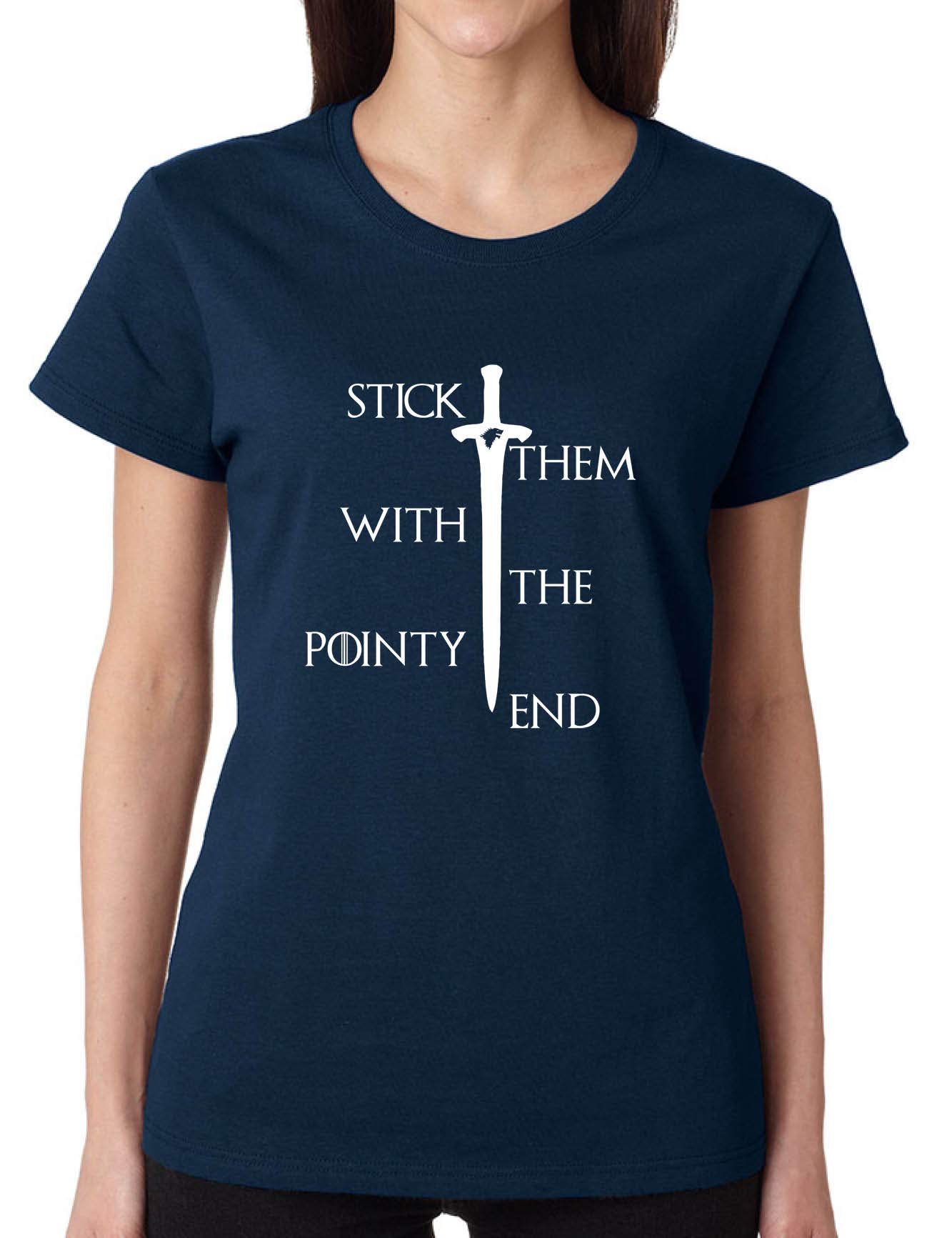 Arya Stick Them With The Pointy End Cool Stark T Shirt
