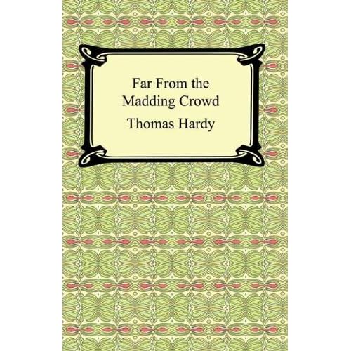 Far From the Madding Crowd Far From the Madding Crowd