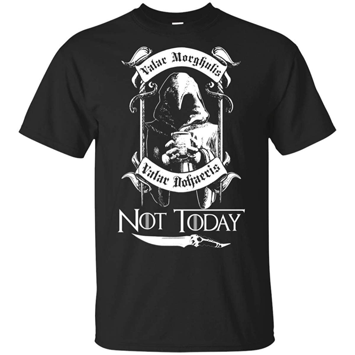 not today t shirt game of thrones