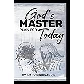 God's Master Plan for Today