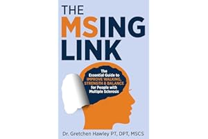 The MSing Link: The Essential Guide to Improve Walking, Strength & Balance for People with Multiple Sclerosis