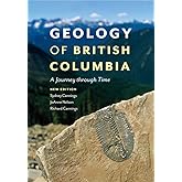 Geology of British Columbia: A Journey Through Time
