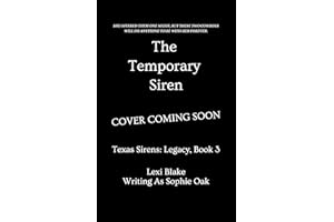The Temporary Siren (Texas Sirens: Legacy Book 3)