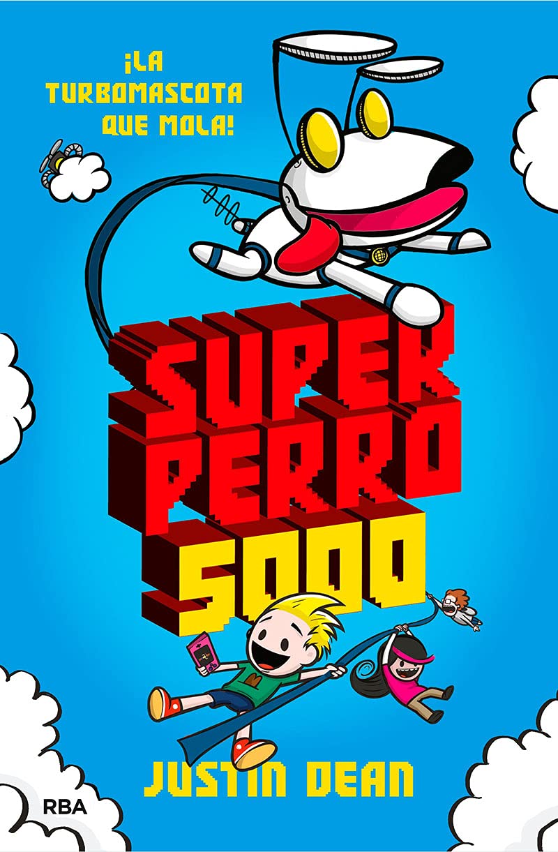 Superperro 5000 (Superperro 5000 1) (Ficción Kids)
