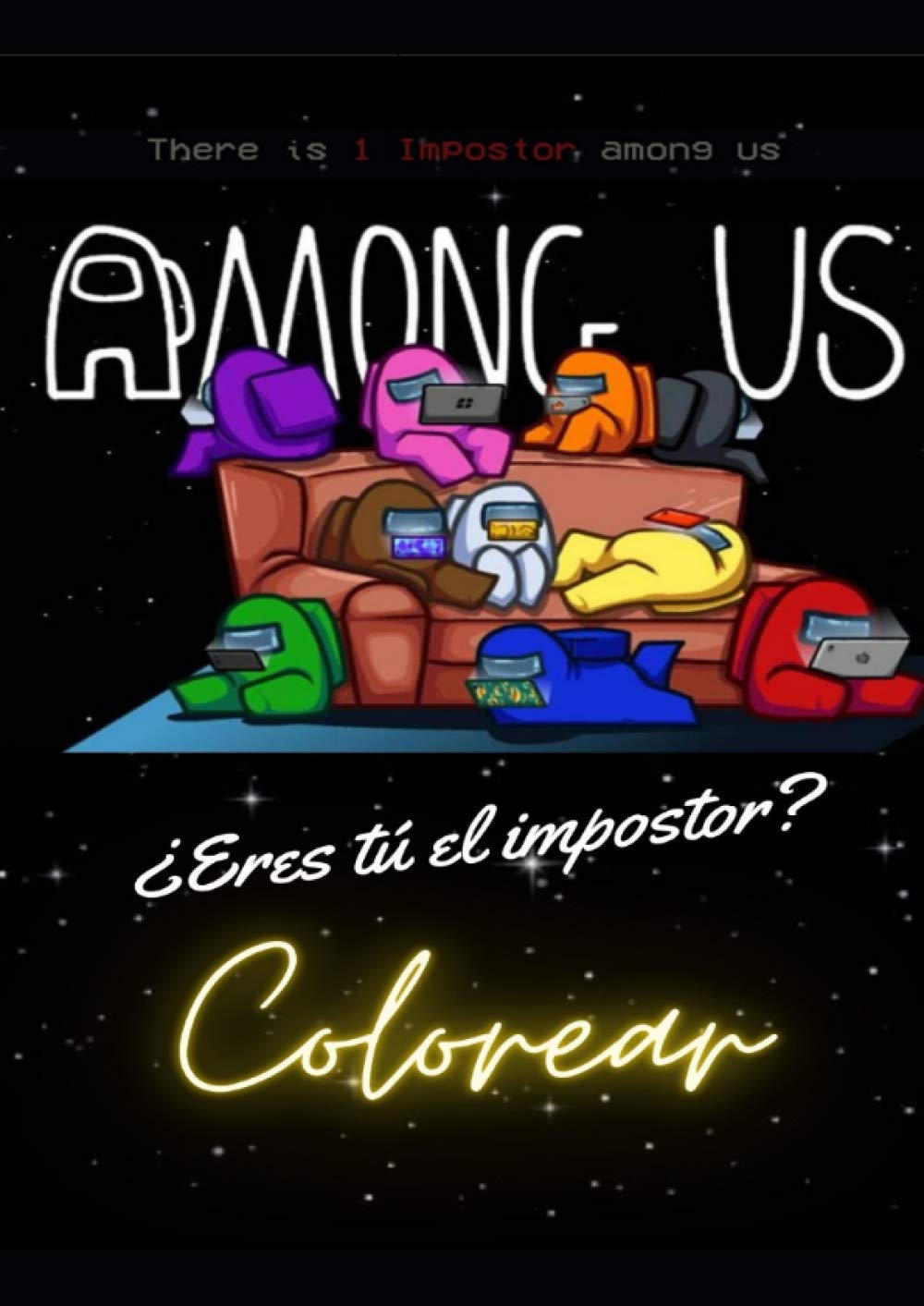 Among Us Colorear Excelente Libro De Pasatiempo Para Ninos Among Us Colorear Excelente Libro De Relajacion Y Pasatiempo Para Todas Las Edades Spanish Edition Rosas Agnella 9798697796320 Amazon Com Books among us colorear excelente libro de