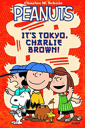 Peanuts It's Tokyo, Charlie Brown: Schulz, Charles M., Scott, Vicki,  Braddock, Paige: 9781608862702: Amazon.com: Books
