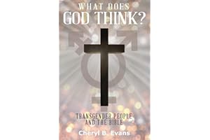 What Does God Think?: Transgender People and The Bible