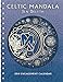 Celtic Mandala 2018 Engagement Datebook Calendar by