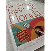 Special Taste of Florida : An Authorized Collection of 400 Outstanding Recipes from the Kitchens of Florida's Premier Restaur