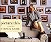 Picture This: A Visual Diary - Book by Tipper Gore