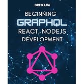 Beginning GraphQL with React, NodeJS and Apollo