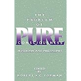 The Problem of Pure Consciousness: Mysticism and Philosophy