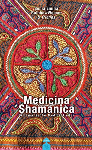 Medicina Shamanica, m. 1 Audio-CD: Schamanische Medizinlieder