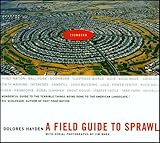 A Field Guide to Sprawl, Dolores Hayden, 0393731987