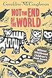 Not the End of the World Amazon.co.uk Geraldine Mccaughrean