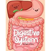 A Tour of Your Digestive System (Body Systems): Kolpin, Molly, Jones ...