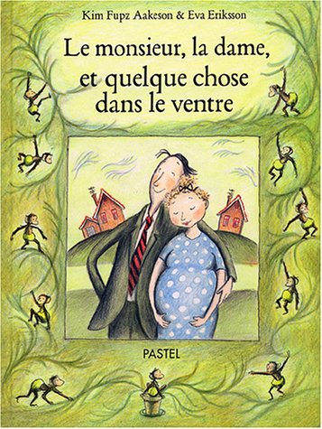 Le  monsieur, la dame et quelque chose dans le ventre