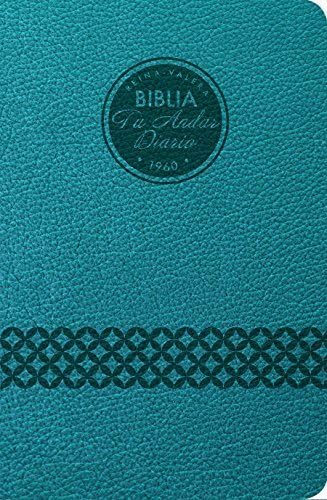 Biblia tu Andar Diario / piel especial / azul marino // Your Daily Walk Bible / Deluxe / Navy Blue (Spanish Edition) by Reina Valera 1960 (2015-09-16) Leather Bound – 1750