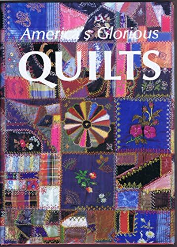 America's Glorious Quilts: Duke, Dennis: 9780517686119: Amazon.com
