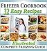 Freezer Cookbook: Complete Freezer Meals Cookbook with Illustrated Make Ahead Lunch & Dinner Recipes