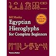 Egyptian Hieroglyphs for Complete Beginners