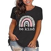 Plus Size Be Kind Tshirt Women Cute Rainbow Graphic Tees Funny Teacher Shirts Short Sleeve Inspirational Kindness Shirt