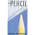 The Pencil: A History of Design and Circumstance