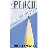 The Pencil: A History of Design and Circumstance
